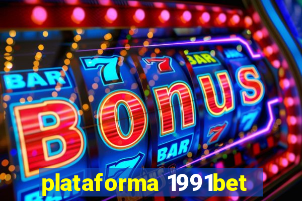 plataforma 1991bet